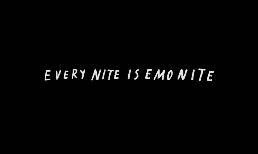 White text that says "every nite is emo nite"