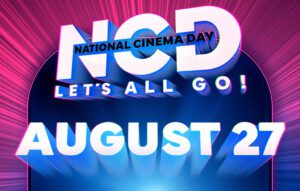 National Cinema Day 2023 logo featuring the acronym NCD and text that says "LET'S ALL GO: AUGUST 27"