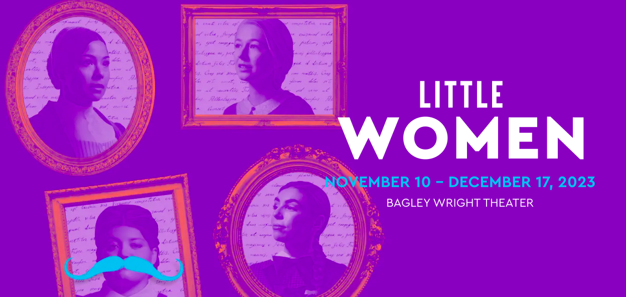 A promotional image for "Little Women" at Seattle Rep.