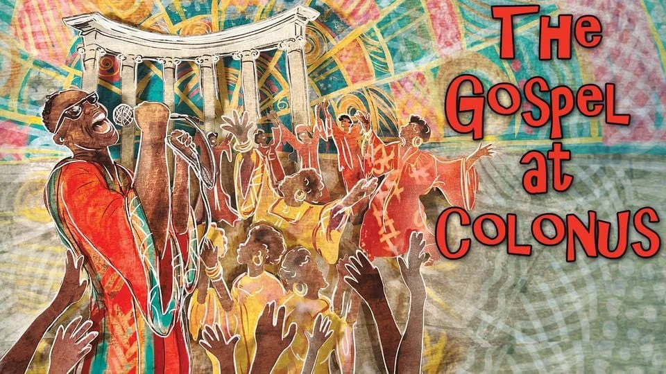 A promotional image for The Gospel at Colonus happening in Tacoma, WA 2024